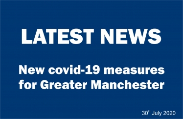 Latest News - New Covid-19 measures for Greater Manchester